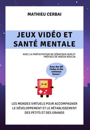 Jeux Vidéo et Santé Mentale