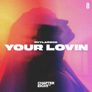 Your Lovin (Single)