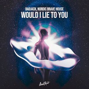 Would I Lie To You (Single)