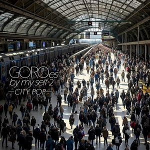 GOROes by myself 2 ~CITY POP~