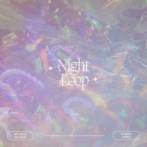 Night Loop (Single)