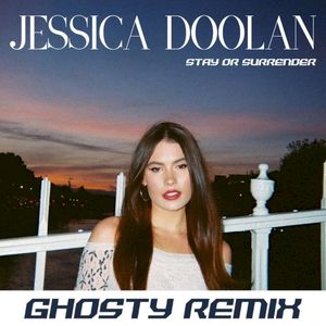 Stay or Surrender (Ghosty remix)