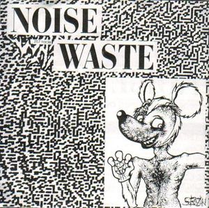 Noise Waste / Seven Minutes Of Nausea (EP)