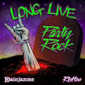 Long Live Party Rock (Single)