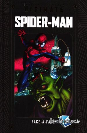 Spider-Man - Face à Face - Marvel Ultimate (Hachette Collections) - Tome 6