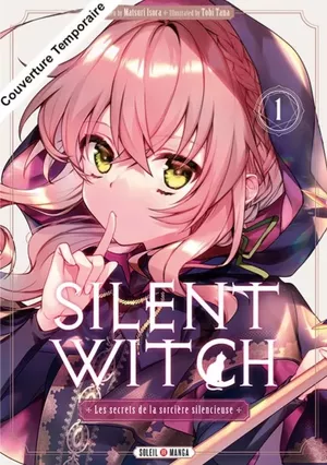 Silent Witch : Les secrets de la sorcière silencieuse, tome 1
