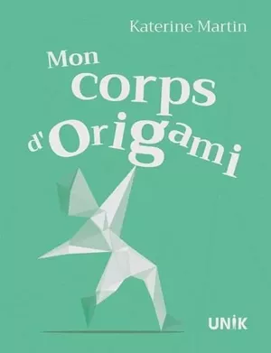 Mon corps d'origami