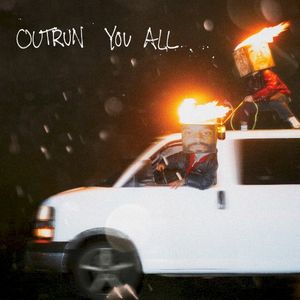 Outrun You All (EP)