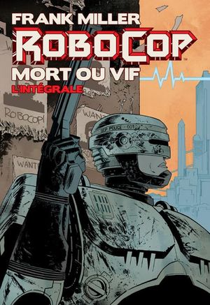 RoboCop : Mort ou vif