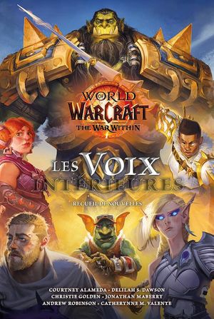 World of Warcraft The War Within : Les Voix intérieures