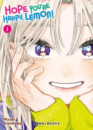 Hope You're Happy, Lemon!, tome 1