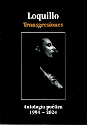 Transgresiones - Antología poética 1994 -2024