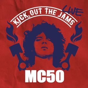 Kick Out the Jams (live) (Live)