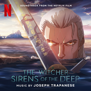 The Witcher: Sirens of the Deep (Soundtrack from the Netflix Film) (OST)