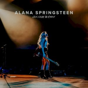 Alana Springsteen: Live from the Ryman (Live)