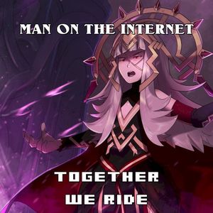 Together We Ride - From “Fire Emblem”