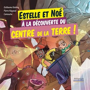 Estelle et Noé à la découverte de la Terre !