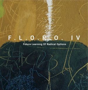 F.L.O.R.O. IV - Future Learning Of Radical Options