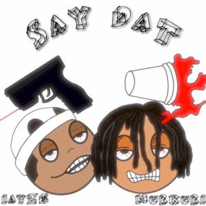 Say Dat (Single)