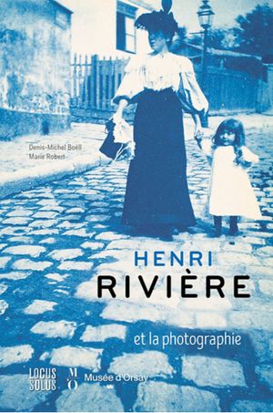 Henri Rivière et la photographie