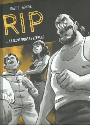 ... la mort nous le reprend - RIP, intégrale tome 2