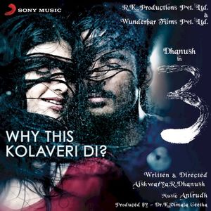 Why This Kolaveri Di? (The Soup of Love) (OST)