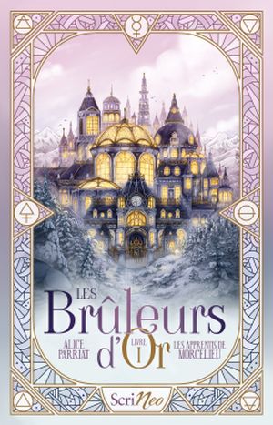 Les apprentis de Mortcelieu  - Les Brûleurs d'or, tome 1