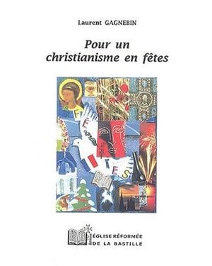 Pour un christianisme en fêtes