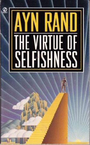 The Virtue of Selfishness