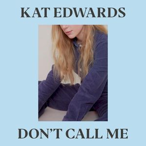 Don’t Call Me (Single)
