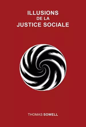 Illusions de la Justice Sociale