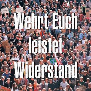 Wehrt Euch, leistet Widerstand (Single)