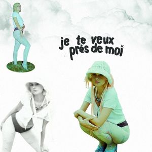 je te veux près de moi (Single)