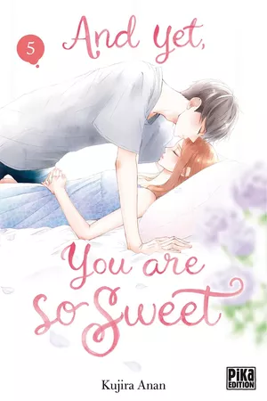 And yet you are so sweet, tome 5