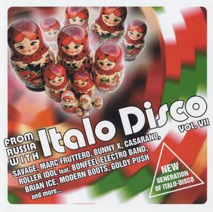 From Russia With Italo Disco, Vol. VII