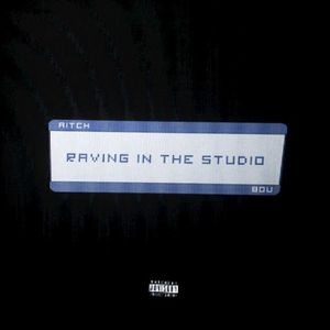 Raving In The Studio (Single)