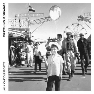 Everything is Strange (Single)
