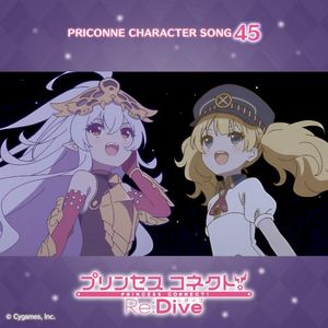 プリンセスコネクト! Re:Dive PRICONNE CHARACTER SONG 45 (Single)