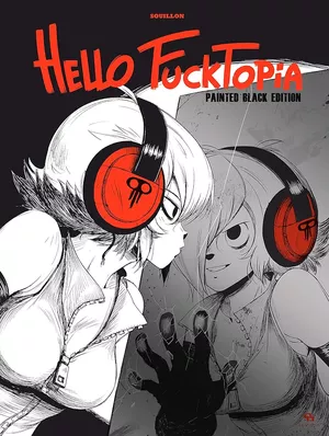 Hello Fucktopia - Painted Black Edition