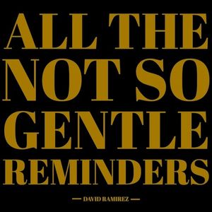 All The Not So Gentle Reminders