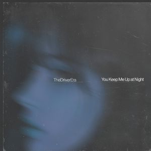 You Keep Me Up at Night (Single)