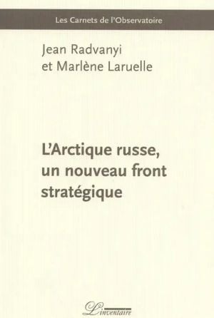 L'arctique russe, un nouveau front stratégique