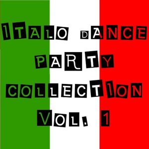 Italo Dance Party Collection, Vol. 1