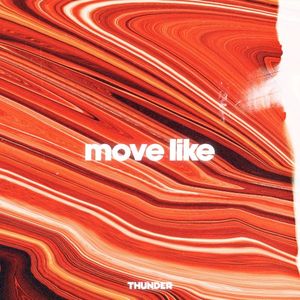 Move Like (Single)