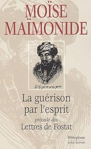 La guérison par l'esprit, précédé des Lettres de Fostat