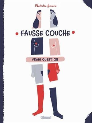 Fausse couche, vraie question