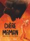 Chère maman