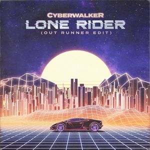 Lone Rider (Out Runner Edit) (Single)