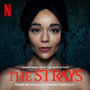 The Strays: Soundtrack from the Netflix Film (OST)