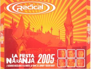 Radical: La Fiesta Naranja 2005